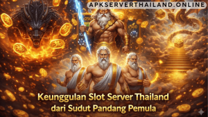 keunggulan slot server Thailand